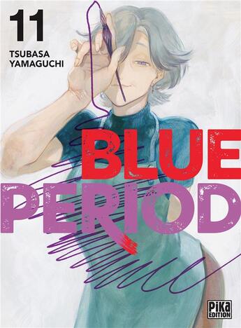 Couverture du livre « Blue period Tome 11 » de Tsubasa Yamaguchi aux éditions Pika