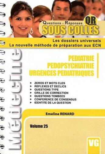 Couverture du livre « Sous colles qr pediatrie pedopsychiatrie urgences pediatriques » de E.Renard aux éditions Vernazobres Grego