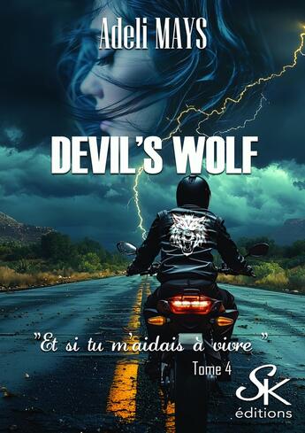 Couverture du livre « Devil's wolf Tome 4 : Et si tu m'aidais à vivre » de Mays Adeli aux éditions Sharon Kena