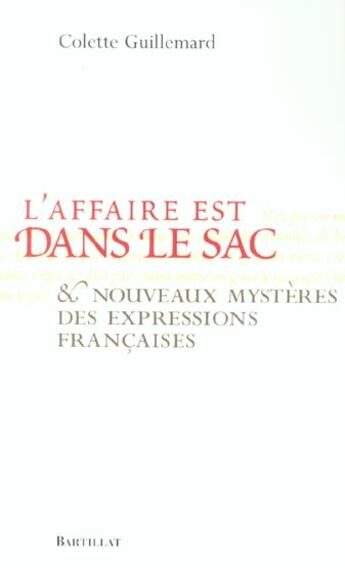 Couverture du livre « L'affaire est dans le sac » de Colette Guillemard aux éditions Bartillat