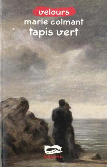 Couverture du livre « Tapis Vert » de Marie Colmant aux éditions Baleine