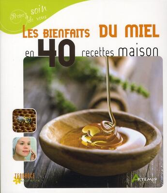 Couverture du livre « Les bienfaits du miel en 40 recettes maison » de Nathalie Semenuik aux éditions Artemis