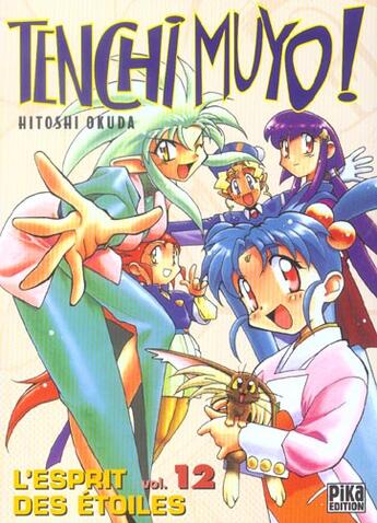 Couverture du livre « Tenchi Muyo, l'esprit des étoiles t.12 » de Hitoshi Okuda aux éditions Pika