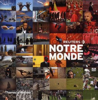 Couverture du livre « Notre monde (édition 2007) » de Reuters aux éditions Thames And Hudson