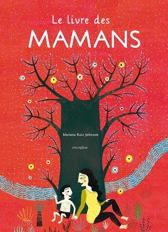 Couverture du livre « Le livre des mamans » de Mariana Ruiz Johnson aux éditions Circonflexe