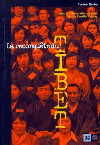 Couverture du livre « La reconquête du Tibet » de Norbu Tseten aux éditions Indigene