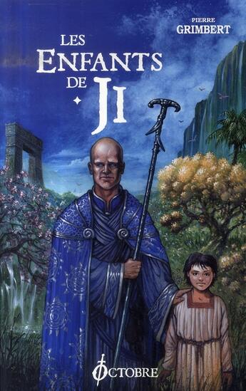 Couverture du livre « Les enfants de Ji ; INTEGRALE VOL.1 » de Pierre Grimbert aux éditions Octobre