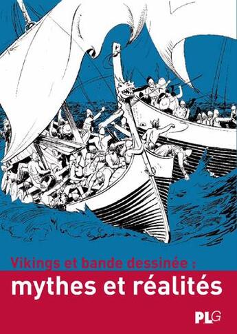 Couverture du livre « Vikings et bande dessinée ; mythes et réalités » de Florian Rubis et Pierre-Marie Jamet aux éditions Apjabd