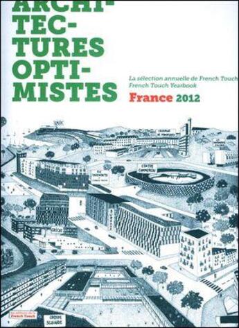 Couverture du livre « Annuel optimiste d'architecture 2012 » de  aux éditions French Touch