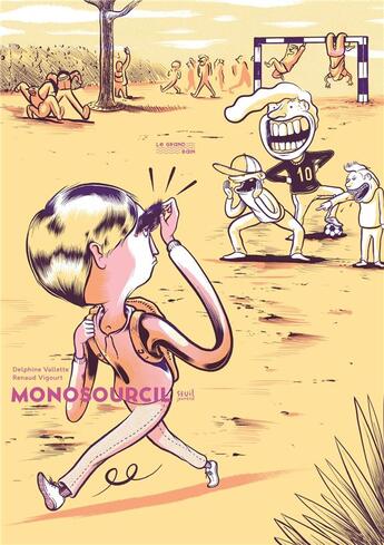 Couverture du livre « Monosourcil » de Delphine Vallette et Renaud Vigourt aux éditions Seuil Jeunesse