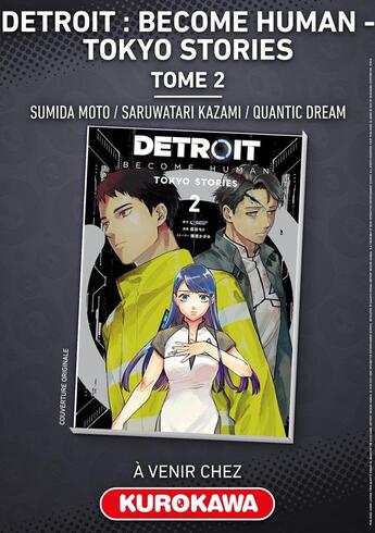 Couverture du livre « Detroit : Become Human -Tokyo Stories- - tome 2 » de Moto Sumida et Kazami Saruwatari et Quantic Dream aux éditions Kurokawa