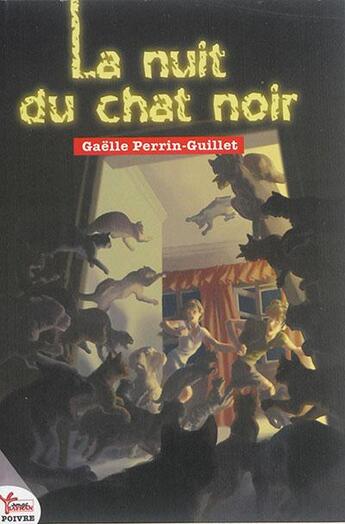 Couverture du livre « La nuit du chat noir » de Gaelle Perrin aux éditions Rouge Safran