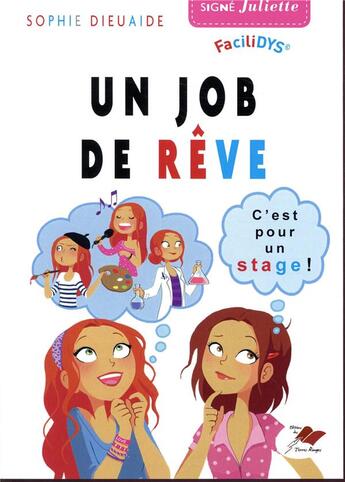 Couverture du livre « Un job de rêve ; c'est pour un stage » de Sophie Dieuaide aux éditions Terres Rouges