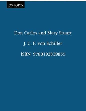 Couverture du livre « Don Carlos and Mary Stuart » de J.C.F Von Schiller aux éditions Oxford University Press Uk