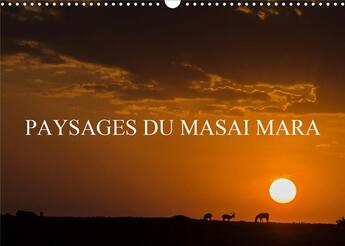 Couverture du livre « Paysages du masai mara calendrier mural 2020 din a3 horizontal - paysages de la savane africain (édition 2020) » de N N aux éditions Calvendo