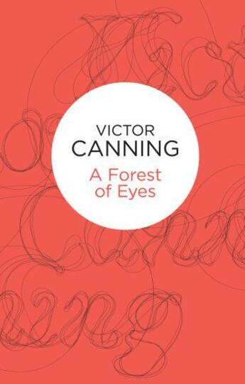 Couverture du livre « A Forest of Eyes » de Canning Victor aux éditions Pan Macmillan