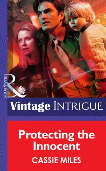 Couverture du livre « Protecting the Innocent (Mills & Boon Intrigue) » de Cassie Miles aux éditions Mills & Boon Series