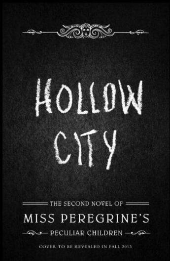 Couverture du livre « HOLLOW CITY - THE SECOND NOVEL OF MISS PEREGRINE''S PECULIAR CHILDREN » de Ransom Riggs aux éditions Quirk Books