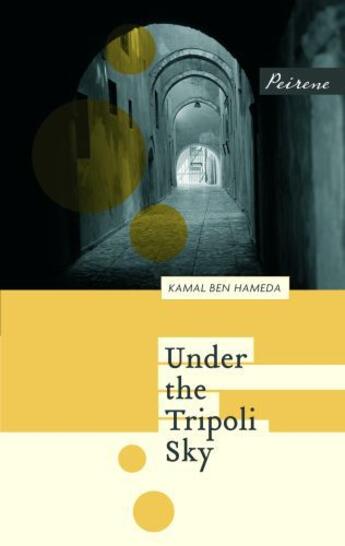 Couverture du livre « Under the Tripoli Sky » de Ben Hamada Kamal aux éditions Peirene Press Digital