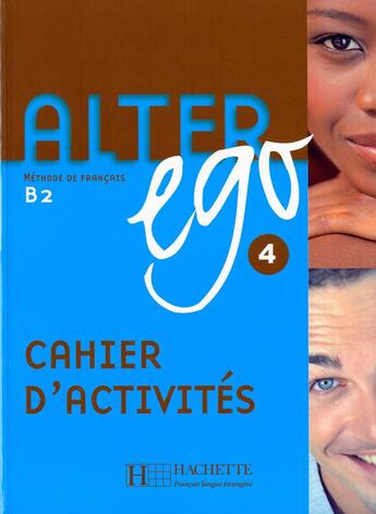 Couverture du livre « Alter ego 4 ; méthode de français ;cahier d'activites » de  aux éditions Hachette Fle