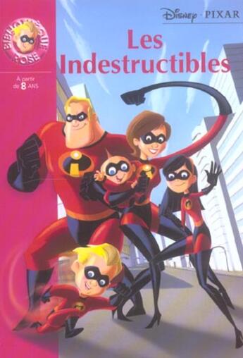 Couverture du livre « Bibliotheque disney - t17 - bibliotheque disney 04 - les indestructibles » de Walt Disney aux éditions Hachette Jeunesse