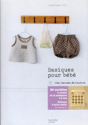 Couverture du livre « Basiques pour bébé » de Yoshiko Tsukiori aux éditions Hachette Pratique