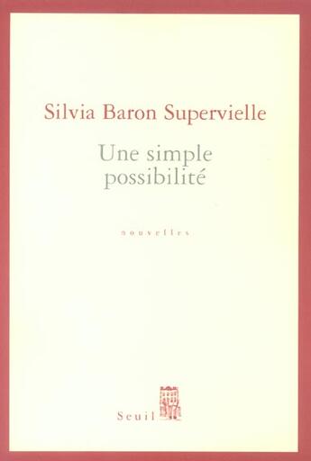 Couverture du livre « Une simple possibilite » de Baron Supervielle S. aux éditions Seuil