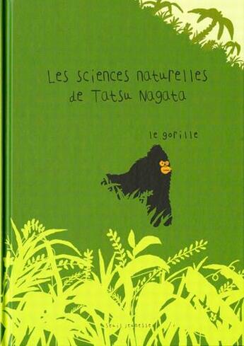 Couverture du livre « Les sciences naturelles de tatsu nagata ; le gorille » de Tatsu Nagata aux éditions Seuil Jeunesse