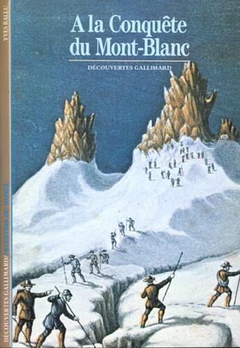 Couverture du livre « A la conquete du mont blanc » de Yves Ballu aux éditions Gallimard