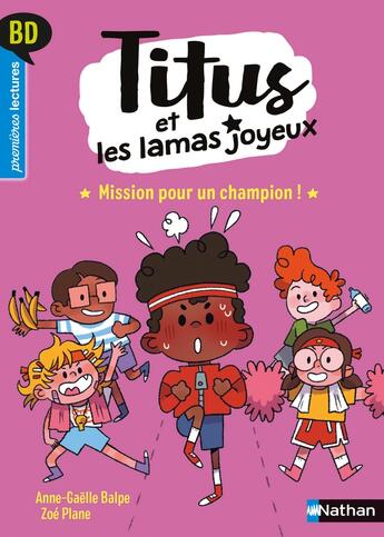 Couverture du livre « Titus et les lamas joyeux Tome 6 : mission pour un champion ! » de Anne-Gaelle Balpe et Zoe Plane aux éditions Nathan