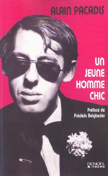 Couverture du livre « Un jeune homme chic » de Alain Pacadis aux éditions Denoel