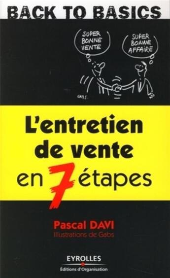 Couverture du livre « L'entretien de vente en 7 étapes » de Davi/Gabs aux éditions Organisation