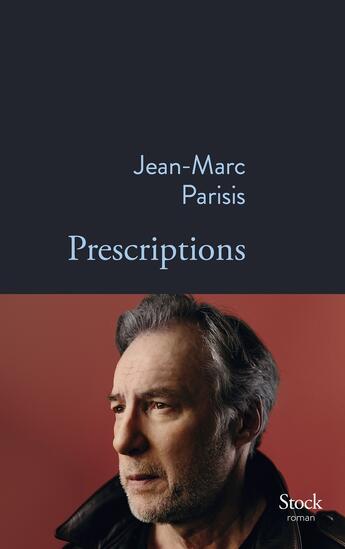 Couverture du livre « Prescriptions » de Jean-Marc Parisis aux éditions Stock