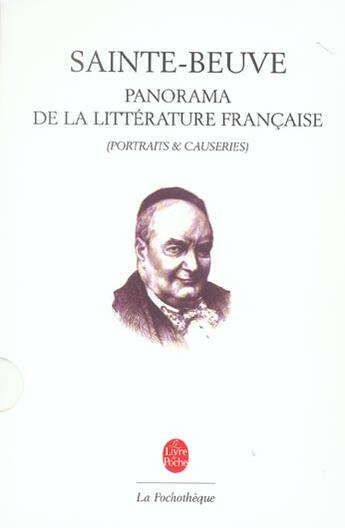 Couverture du livre « Panorama de la litterature francaise - portraits et causeries » de Sainte-Beuve aux éditions Le Livre De Poche