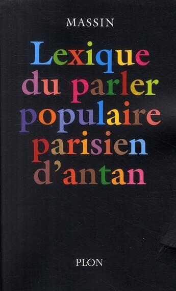 Couverture du livre « Lexique du parler populaire parisien d'antan » de Massin aux éditions Plon