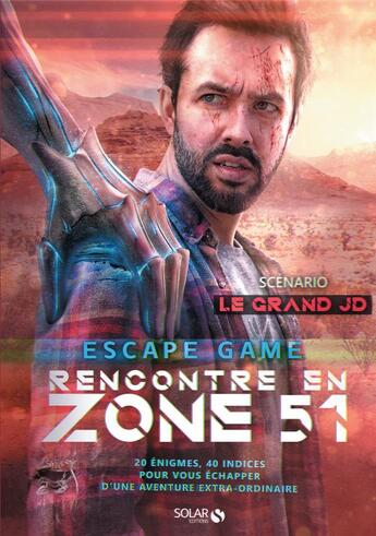 Couverture du livre « Escape game ; rencontre en zone 51 » de Simon Gabillaud et Coline Pignat aux éditions Solar