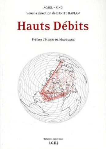 Couverture du livre « Hauts débits » de Daniel Kaplan aux éditions Lgdj