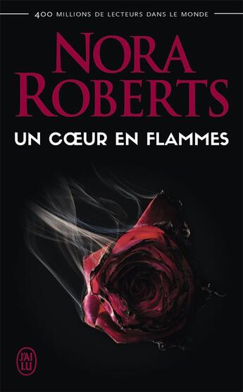 Couverture du livre « Un coeur en flammes » de Nora Roberts aux éditions J'ai Lu