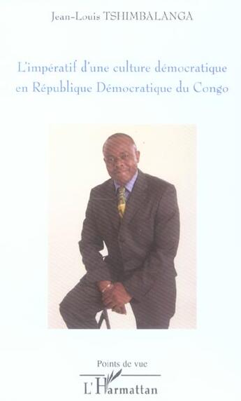 Couverture du livre « L'imperatif d'une culture democratique en republique democratique du congo » de Tshimbalanga J-L. aux éditions L'harmattan