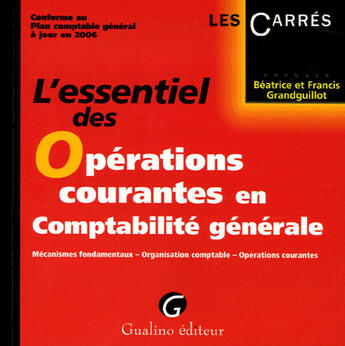 Couverture du livre « Essentiel des operations courantes en comptabilite (l') » de Grandguillot/Grandgu aux éditions Gualino