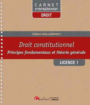 Couverture du livre « Droit constitutionnel L1-S1 » de Cedric Guillerminet aux éditions Gualino