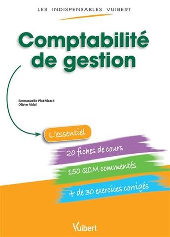 Couverture du livre « Comptabilité de gestion » de Emmanuelle Plot-Vicard et Olivier Vidal aux éditions Vuibert