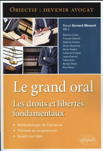 Couverture du livre « Le grand oral. les droits et libertes fondamentaux » de Bernard-Menoret R. aux éditions Ellipses