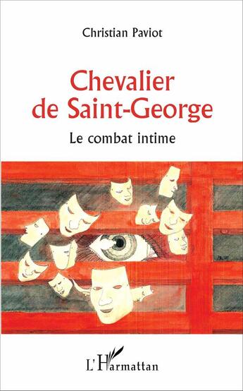 Couverture du livre « Chevalier de Saint-George ; le combat intime » de Christian Paviot aux éditions L'harmattan