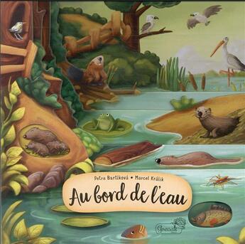 Couverture du livre « Au bord de l'eau » de Petra Bartikova et Marcel Kralik aux éditions Grenouille