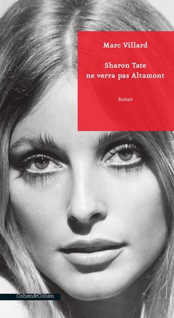 Couverture du livre « Sharon Tate ne verra pas Altamont » de Marc Villard aux éditions Cohen Et Cohen