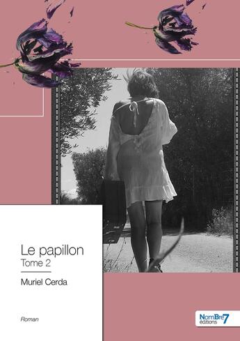 Couverture du livre « Le papillon » de Muriel Cerda aux éditions Nombre 7