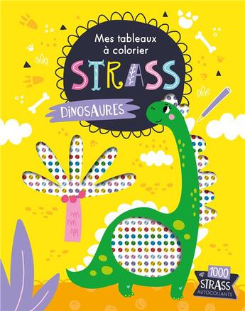 Couverture du livre « Mes tableaux en strass - dinosaures » de Atelier Cloro aux éditions 1 2 3 Soleil