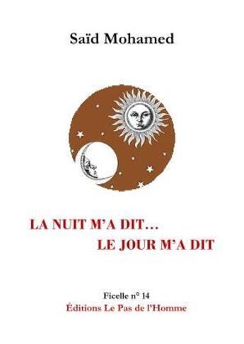 Couverture du livre « 14 - t14 - la nuit m'a dit... le jour m'a dit » de Said Mohamed aux éditions Le Pas De L'homme