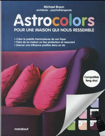 Couverture du livre « Astrocolors ; pour une maison qui nous ressemble » de Michael Braun aux éditions Marabout